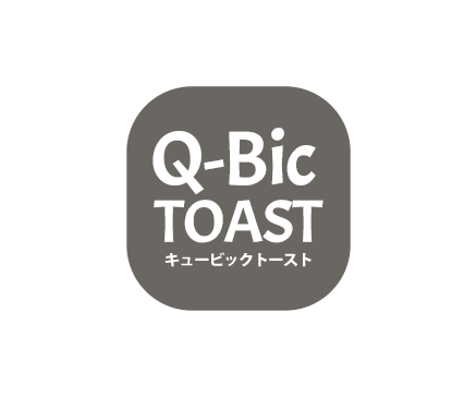Q-BIC TOAST キュービックトースト